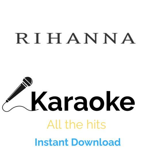 Rihanna Karaoke Hits