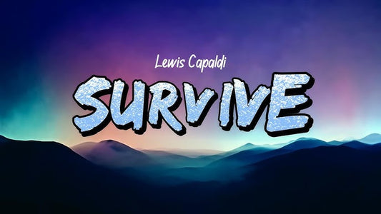 Survive - Lewis Capaldi Karaoke