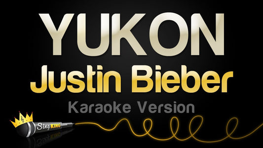 Yukon Justin Bieber Karaoke